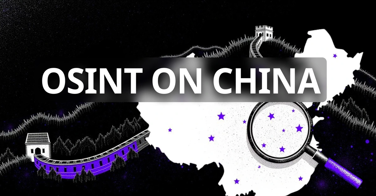 Китай и глобальный OSINT: как аналитики следят за новой сверхдержавой XXI века